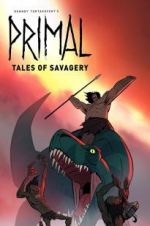 Watch Primal: Tales of Savagery Wootly