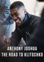 Watch Anthony Joshua: The Road to Klitschko Wootly