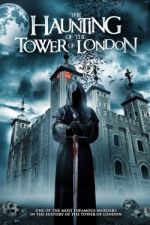 Watch The Haunting of the Tower of London Wootly