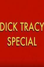 Watch Dick Tracy Special Wootly