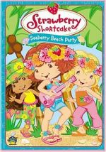 Watch Strawberry Shortcake: Seaberry Beach Party Wootly