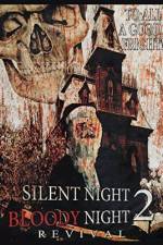 Watch Silent Night, Bloody Night 2: Revival Wootly