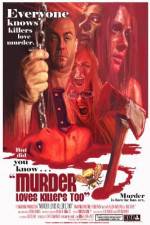 Watch Murder Loves Killers Too Wootly