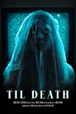 Watch Til Death (Short 2023) Wootly