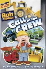 Watch Bob The Builder Call In The Crew Wootly