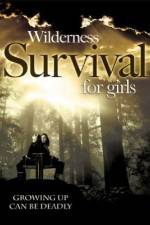 Watch Wilderness Survival for Girls Wootly