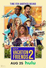 Watch Vacation Friends 2 Wootly