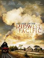 Watch Last Ride on the Midwest Pacific Wootly