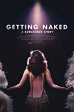 Watch Getting Naked: A Burlesque Story Wootly