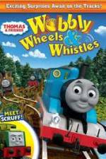 Watch Thomas & Friends: Wobbly Wheels & Whistles Wootly