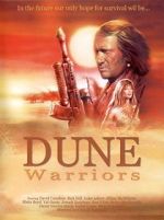 Watch Dune Warriors Wootly