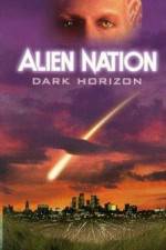 Watch Alien Nation Dark Horizon Wootly