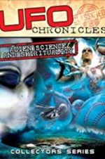 Watch UFO Chronicles: Alien Science and Spirituality Wootly