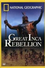 Watch National Geographic: The Great Inca Rebellion Wootly