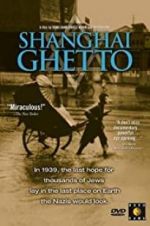 Watch Shanghai Ghetto Wootly