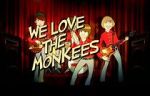 Watch We Love the Monkees Wootly