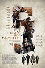 Watch Five Fingers for Marseilles Wootly