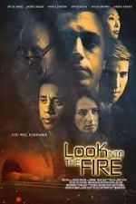 Watch Look Into the Fire Wootly