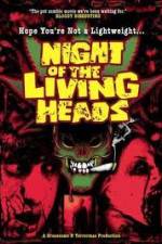 Watch Night Of The Living Heads Wootly