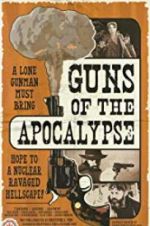 Watch Guns of the Apocalypse Wootly