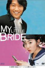 Watch My Little Bride Wootly