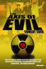 Watch The Axis of Evil Comedy Tour Wootly