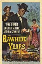 Watch The Rawhide Years Wootly