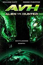 Watch AVH: Alien vs. Hunter Wootly