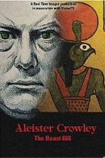 Watch Aleister Crowley The Beast 666 Wootly