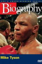 Watch Biography  Mike Tyson Wootly