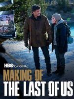 Watch Making of \'The Last of Us\' Wootly