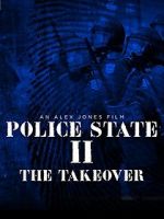 Watch Police State 2: The Takeover Wootly