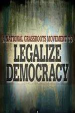 Watch Legalize Democracy Wootly