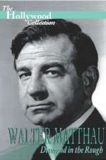 Watch Walter Matthau: Diamond in the Rough Wootly