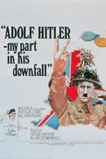 Watch Adolf Hitler: My Part in His Downfall Wootly