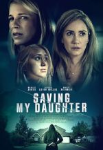 Watch Saving My Daughter Wootly