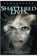 Watch Shattered Lives Wootly