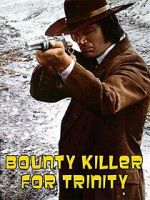 Watch Bounty Hunter in Trinity Wootly