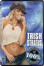 Watch WWE Trish Stratus - 100% Stratusfaction Wootly