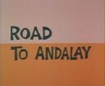 Watch Road to Andalay (Short 1964) Wootly