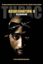 Watch Tupac Assassination II - Reckoning Wootly