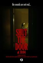 Watch Shut the Door at 10:04 (Short 2024) Wootly