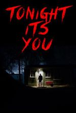 Watch Tonight It\'s You (Short 2016) Wootly