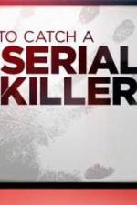 Watch CNN Presents How To Catch A Serial Killer Wootly