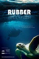 Watch Rubber Jellyfish Wootly