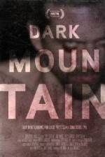 Watch Dark Mountain Wootly