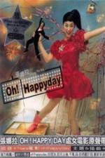 Watch Oh Happy Day Wootly