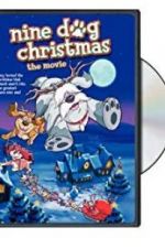 Watch Nine Dog Christmas Wootly