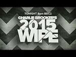 Watch Charlie Brooker\'s 2015 Wipe Wootly