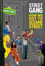 Watch Street Gang: How We Got to Sesame Street Wootly